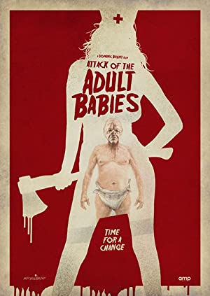 Attack of the Adult Babies (2017) starring Kurtis Lowe on DVD